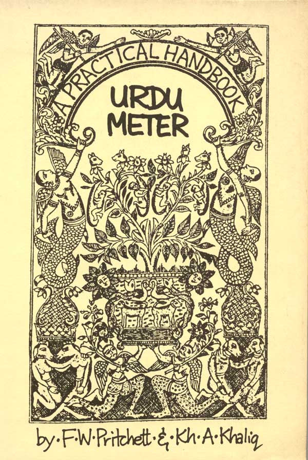 A Practical Handbook of Urdu Meter by F. W. Pritchett and Kh. A